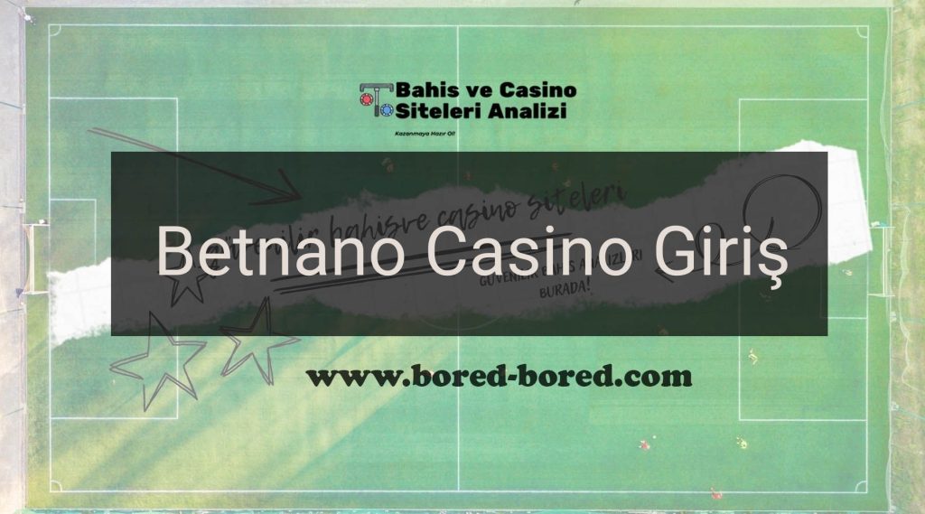 Betnano Casino Giriş