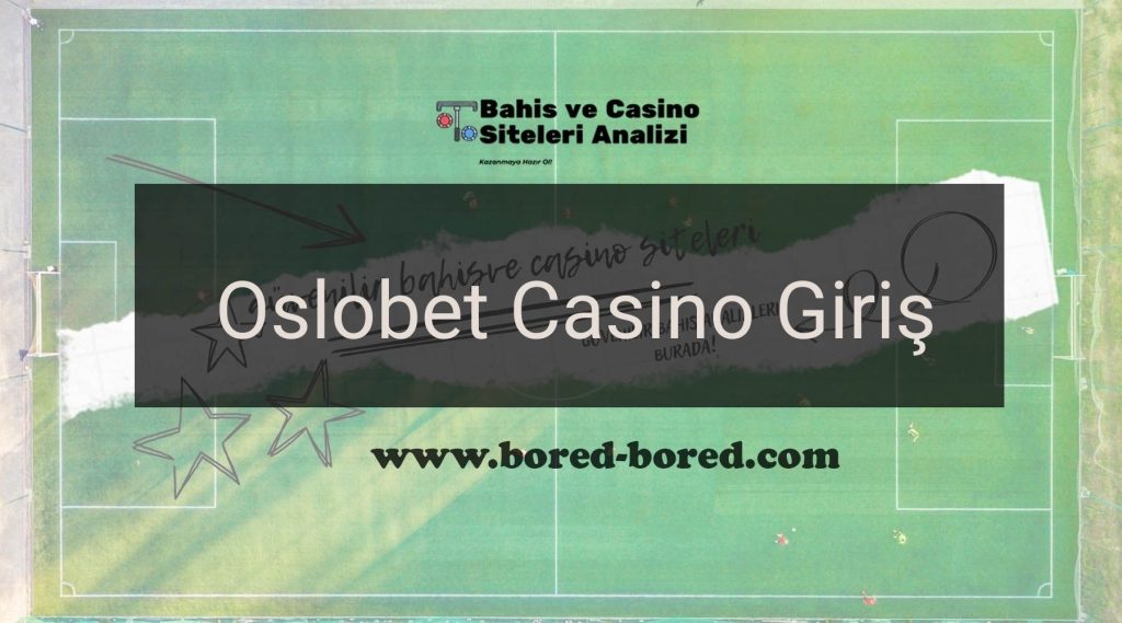 Oslobet Casino Giriş